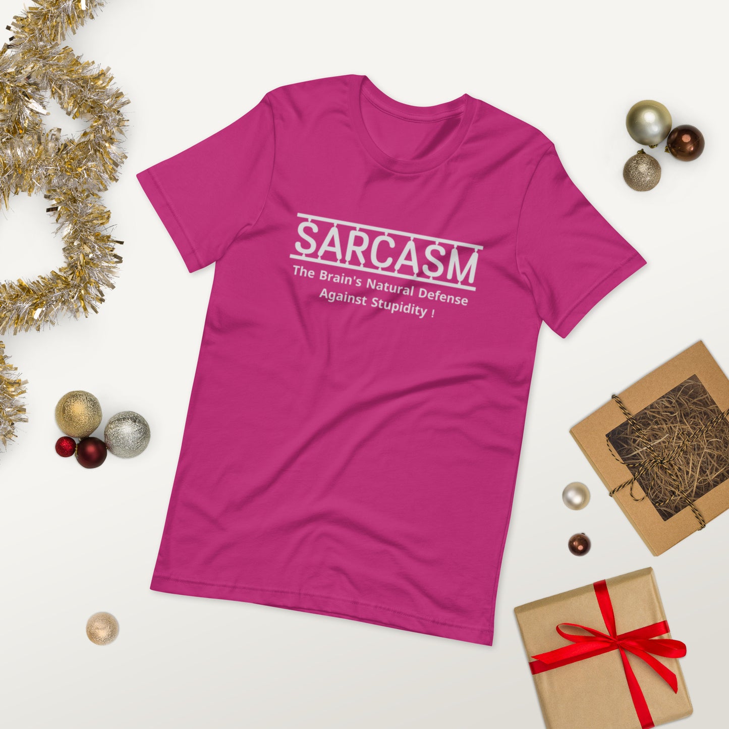 SARCASM, The brain's natural defense against stupidity!  ( Unisex T-shirt - Napolitano-center )