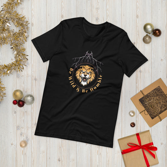 BE WILD & BE HUMBLE ( UNISEX T-SHIRT - NAPOLITANO-CENTER )