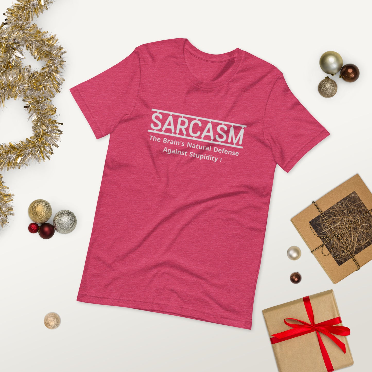 SARCASM, The brain's natural defense against stupidity!  ( Unisex T-shirt - Napolitano-center )