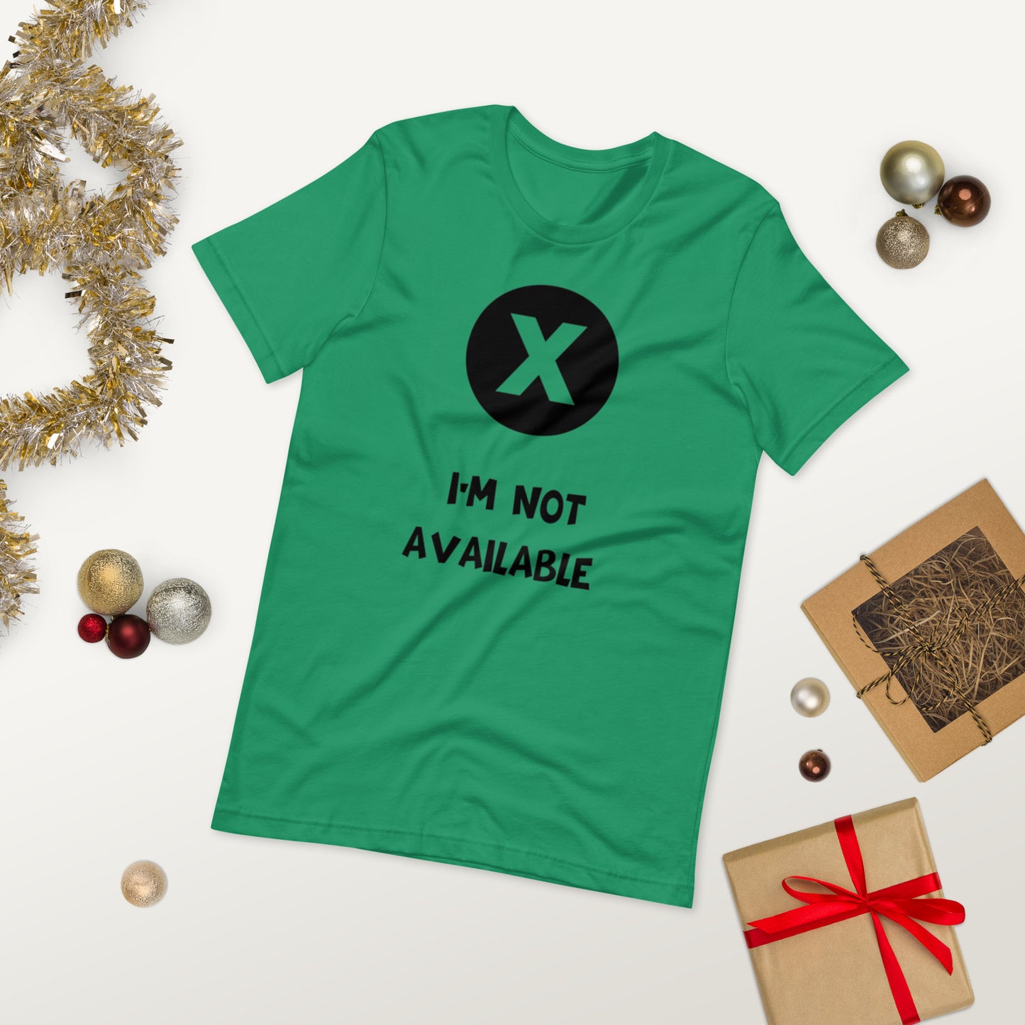 I'M NOT AVAILABLE  ( Unisex T-shirt - Napolitano-center )