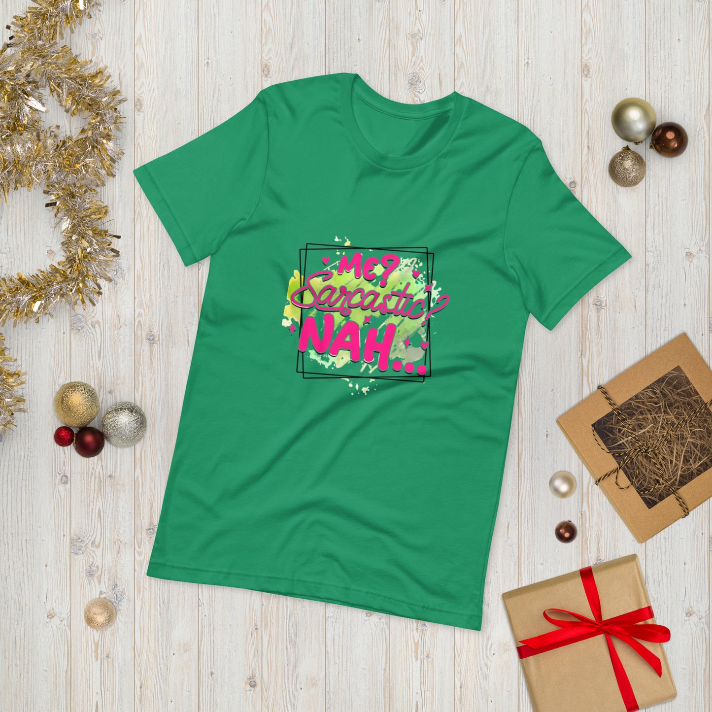 Me Sarcastic ?? Nah  ( Unisex T-shirt - Napolitano-center )