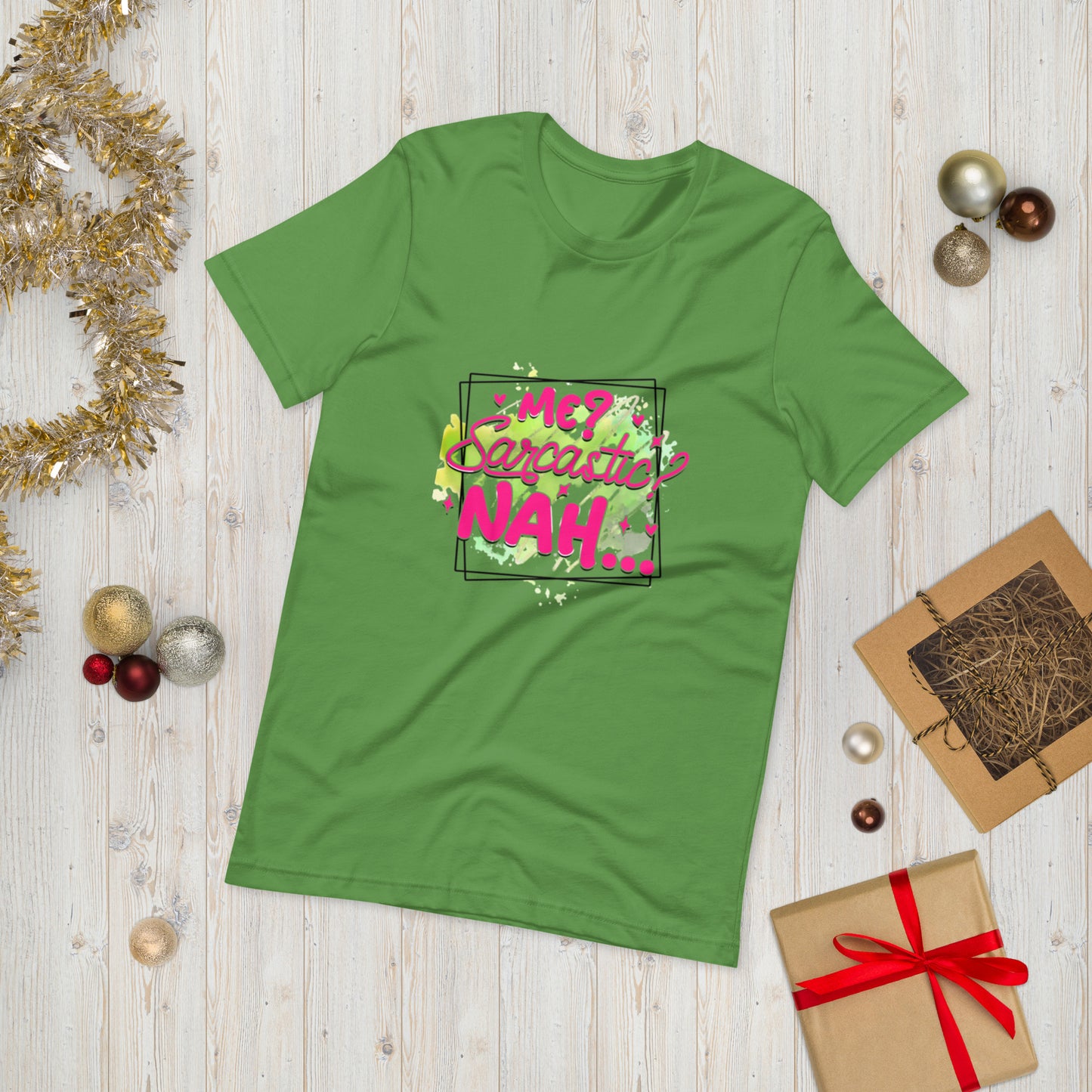 Me Sarcastic ?? Nah  ( Unisex T-shirt - Napolitano-center )