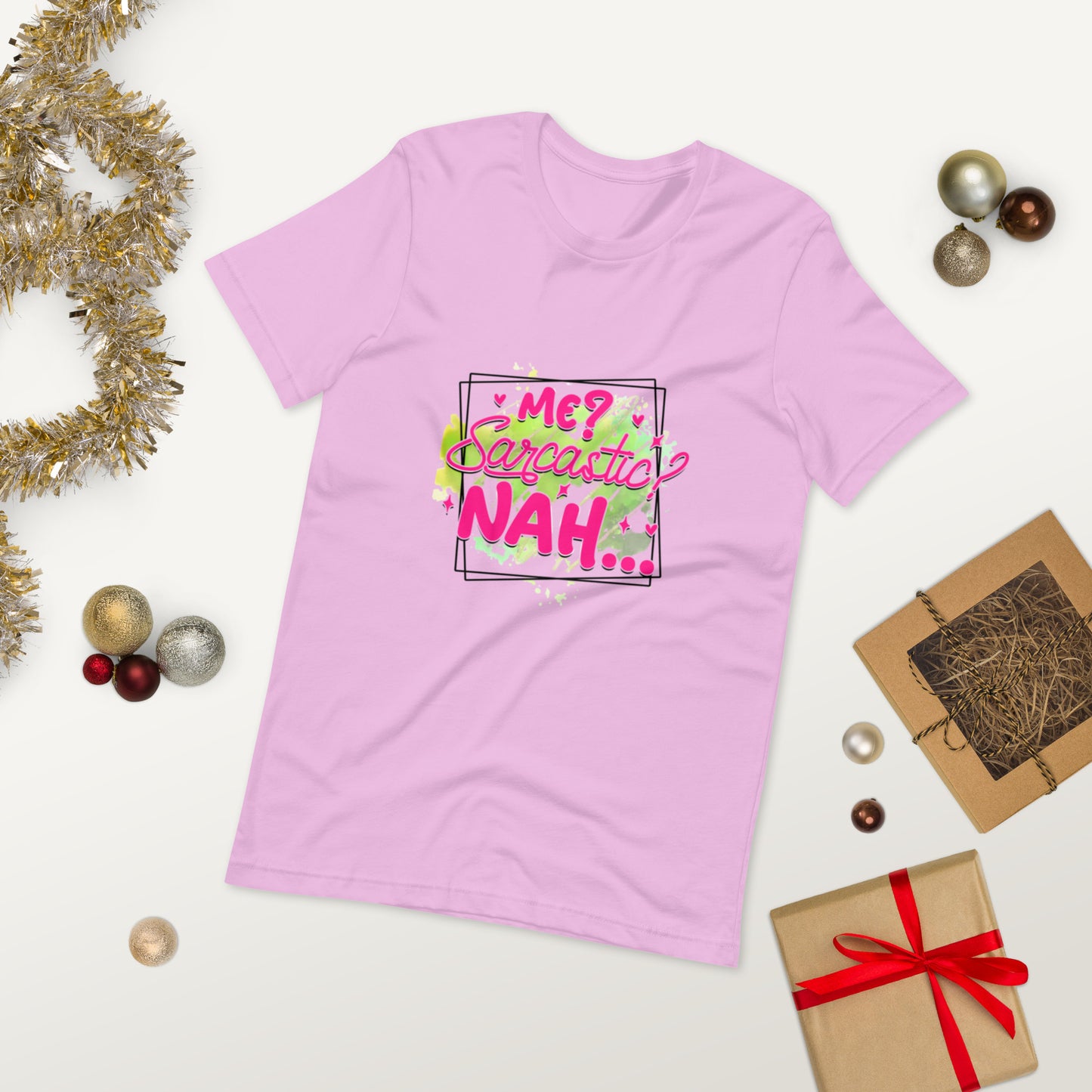 Me Sarcastic ?? Nah  ( Unisex T-shirt - Napolitano-center )