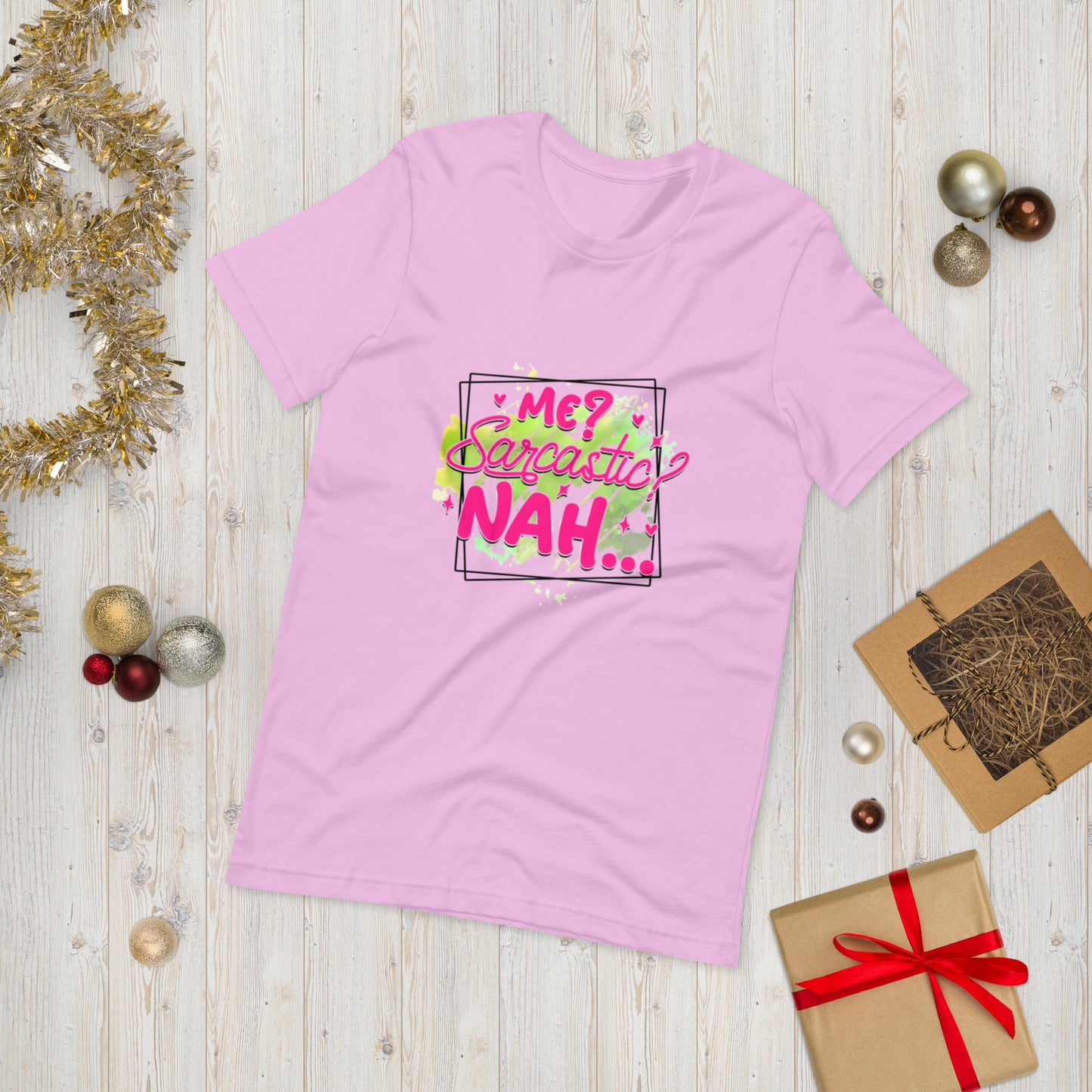 Me Sarcastic ?? Nah  ( Unisex T-shirt - Napolitano-center )