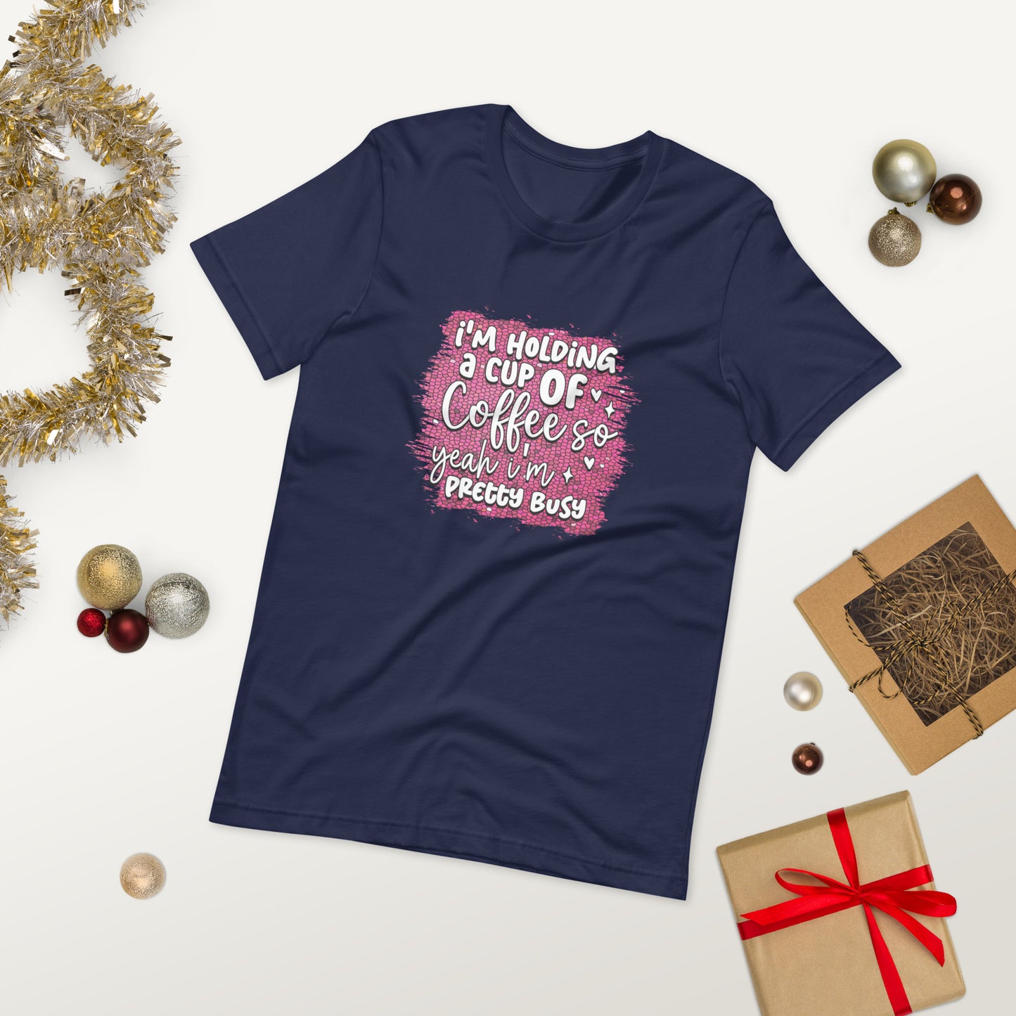 I'm pretty busy  ( Unisex T-shirt - Napolitano-center )