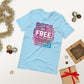 2 places you can stay for free ( Unisex T-shirt - Napolitano-center )