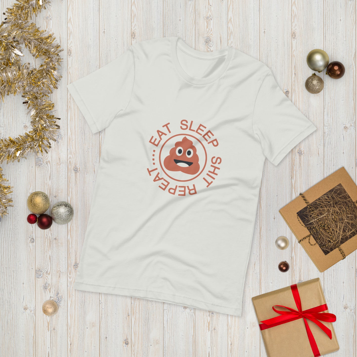 Eat, Sleep, Shit, Repeat  ( Unisex T-shirt - Napolitano-center )