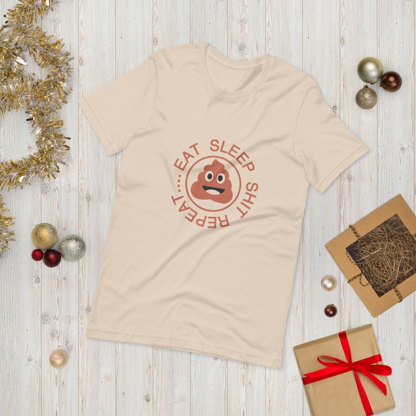 Eat, Sleep, Shit, Repeat  ( Unisex T-shirt - Napolitano-center )