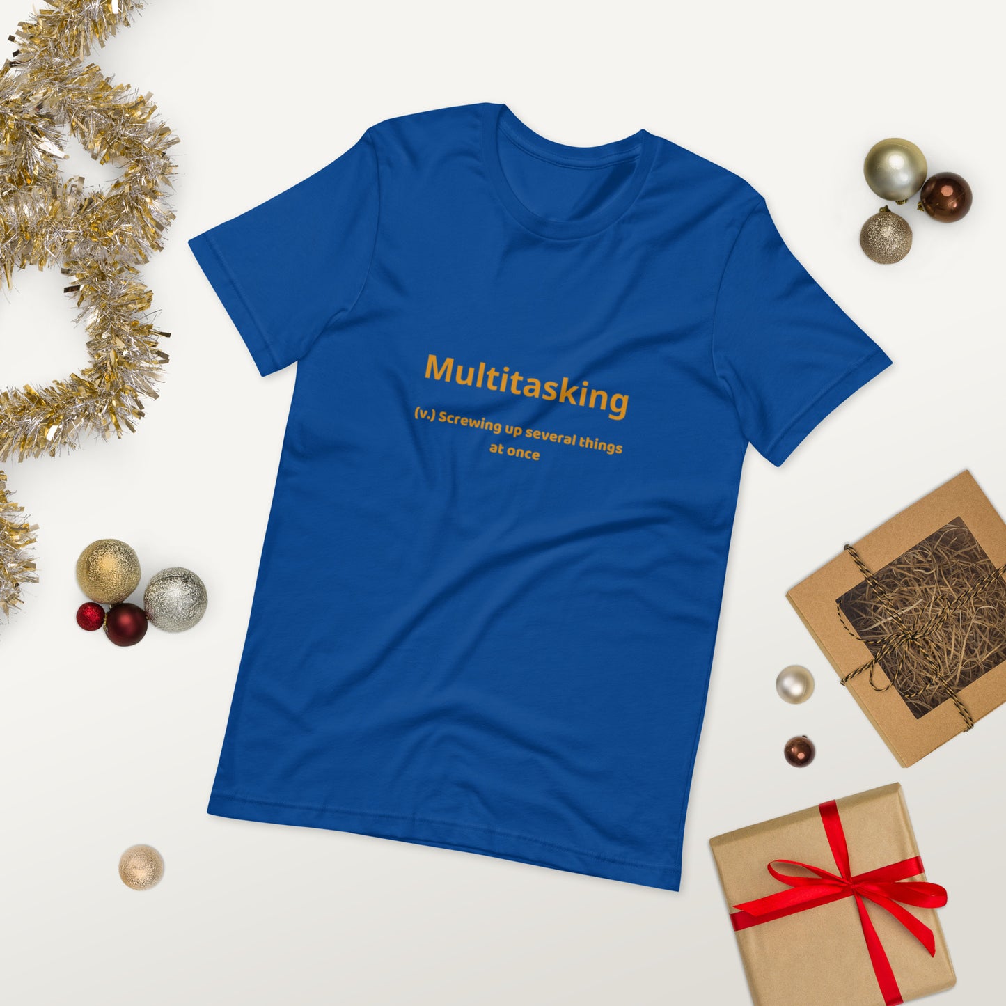 Multitasking  ( Unisex T-shirt - Napolitano-center )