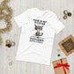 Do not disturb  ( Unisex T-shirt - Napolitano-center )