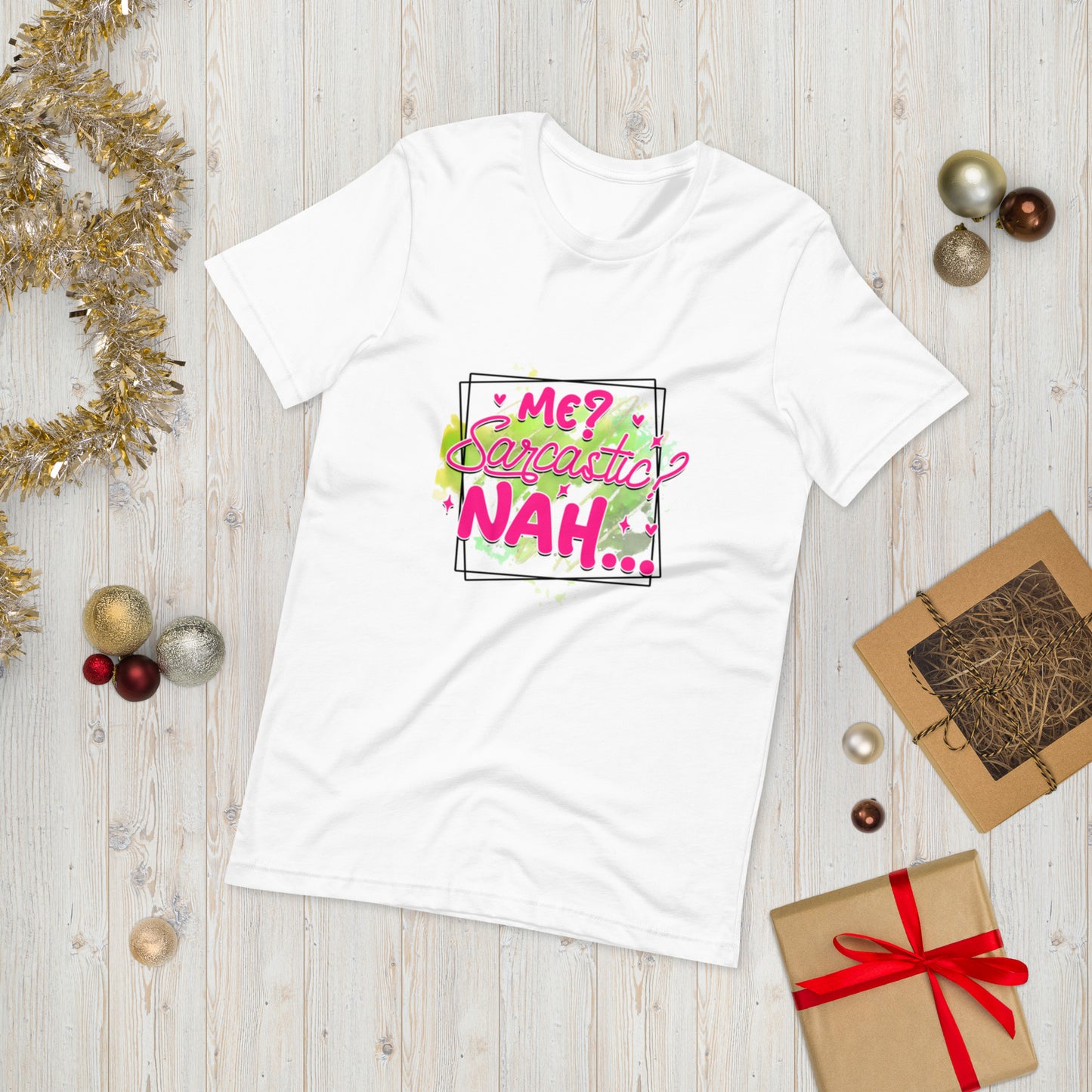 Me Sarcastic ?? Nah  ( Unisex T-shirt - Napolitano-center )