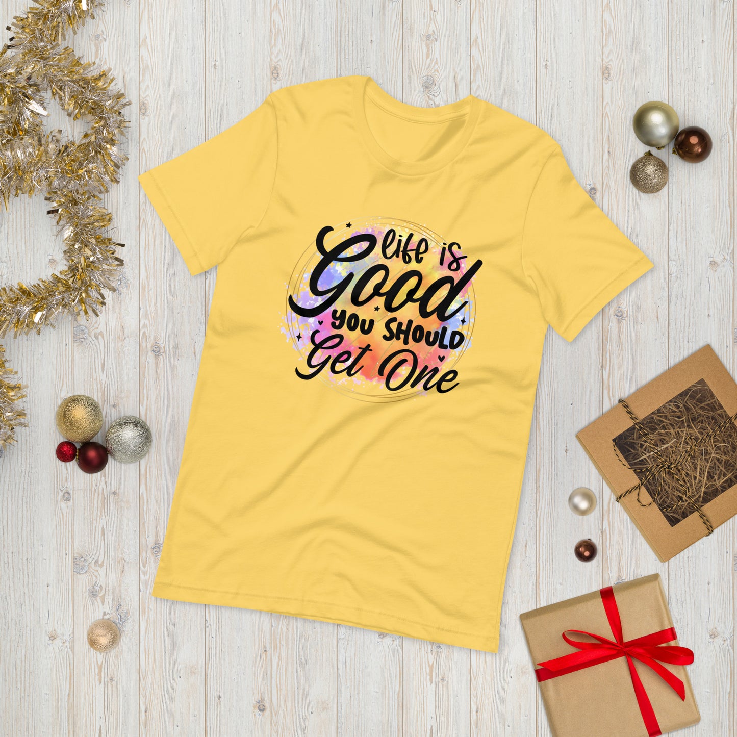 Life is good , you should get one  ( Unisex T-shirt - Napolitano-center )