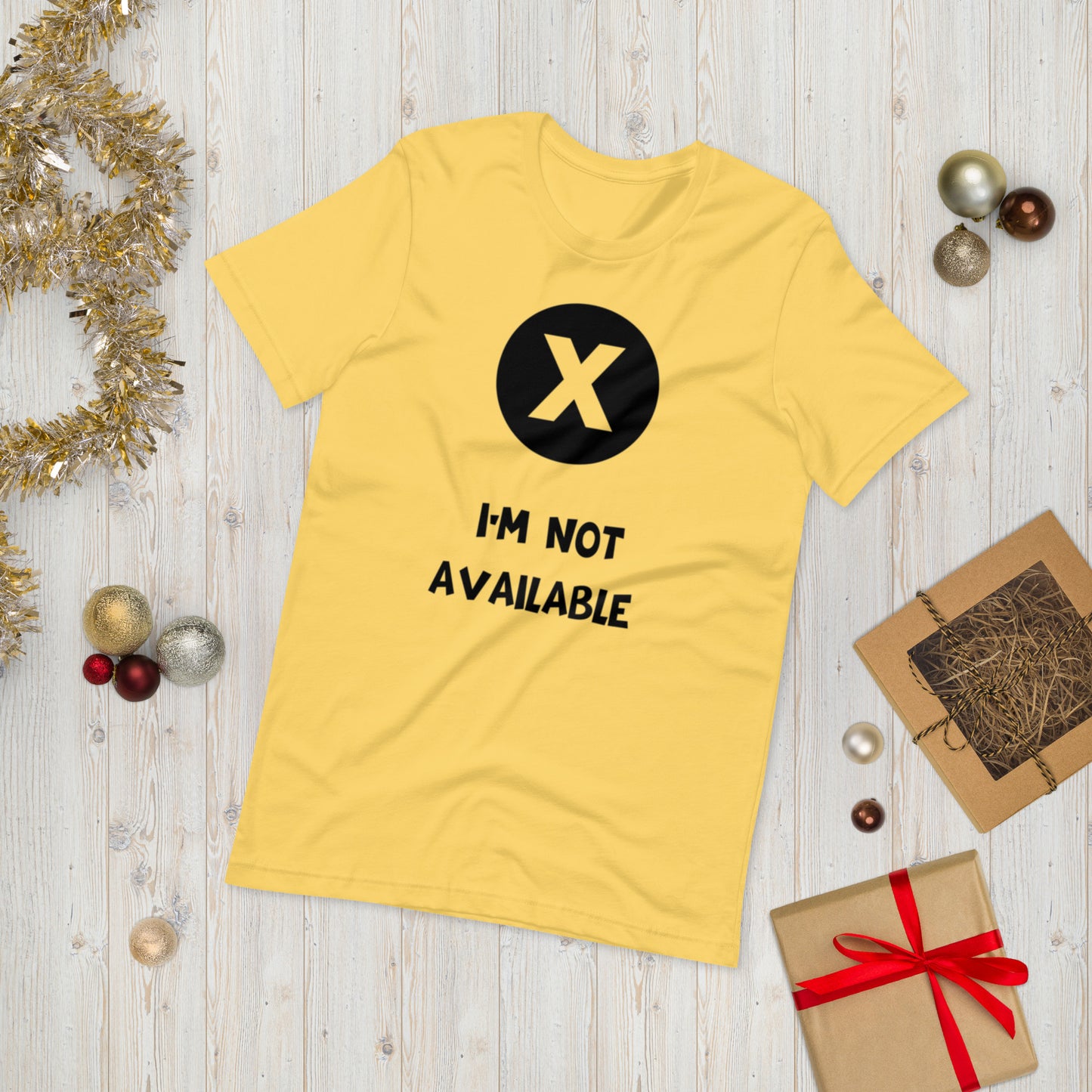 I'M NOT AVAILABLE  ( Unisex T-shirt - Napolitano-center )